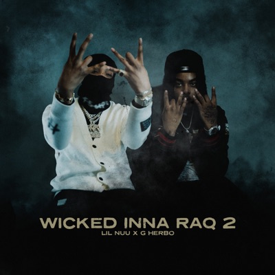Wicked Inna RaQ 2 (feat. G Herbo) - Single
