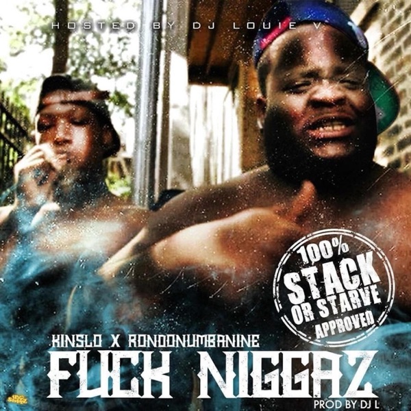 F**k N****z (feat. Rondonumbanine) - Single
