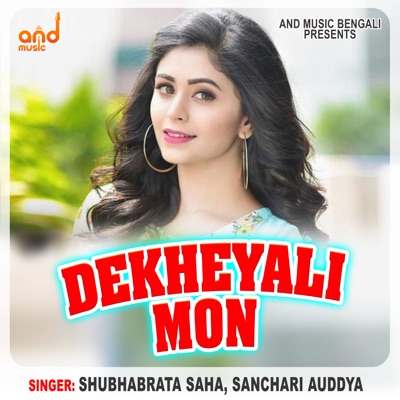 Dekheyali Mon - Single