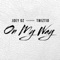 On My Way (feat. Twiztid) - Joey Oz lyrics