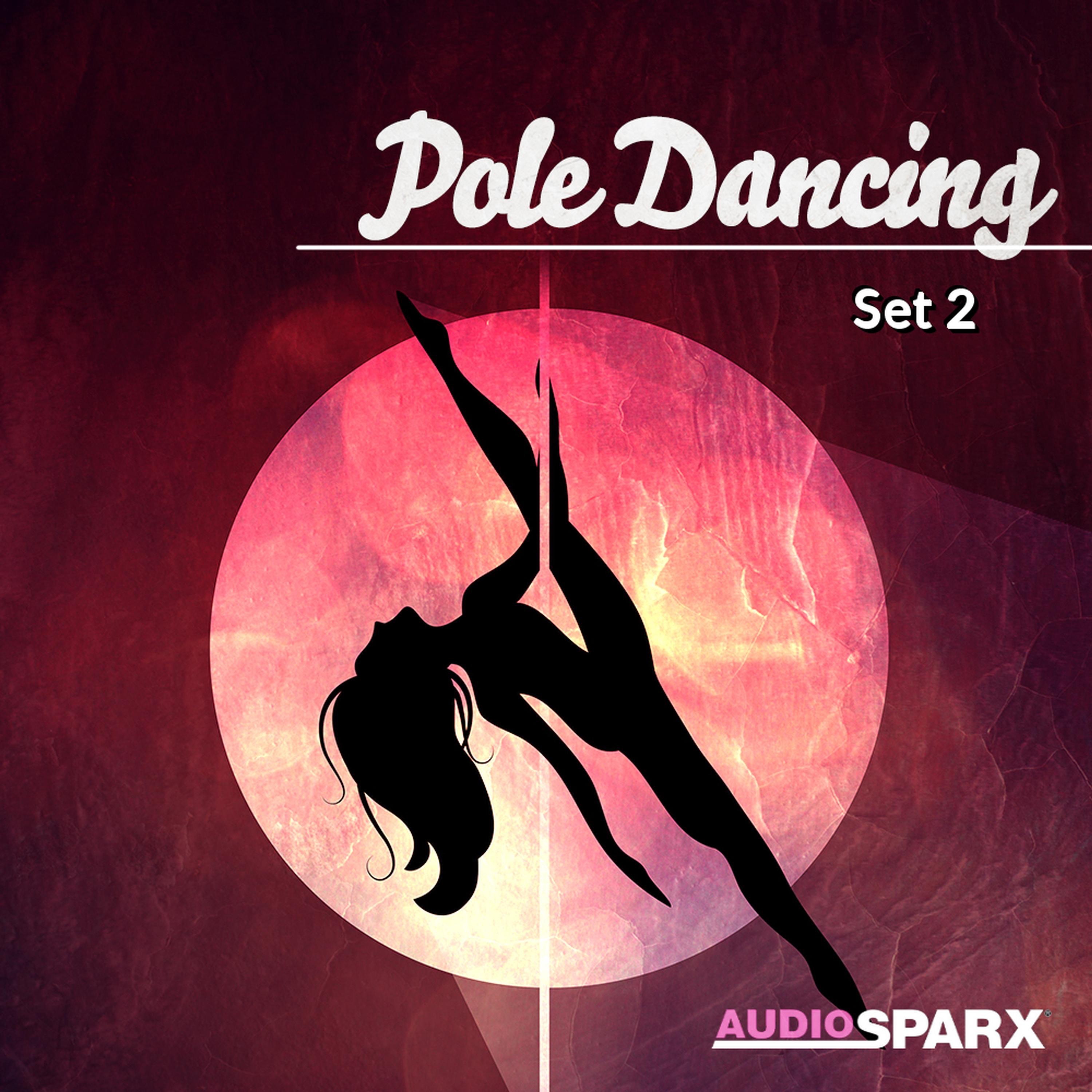 Pole Dancing, Set 2