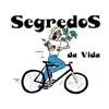 SEGREDOS DA VIDA