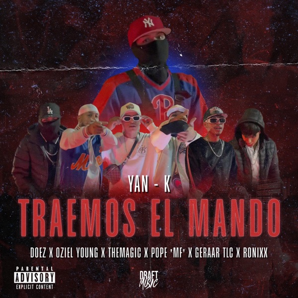 Traemos El Mando (feat. DOEZ, Oziel Young, TheMagic, Pope 'MF', Geraar Tlc & Ronixx)