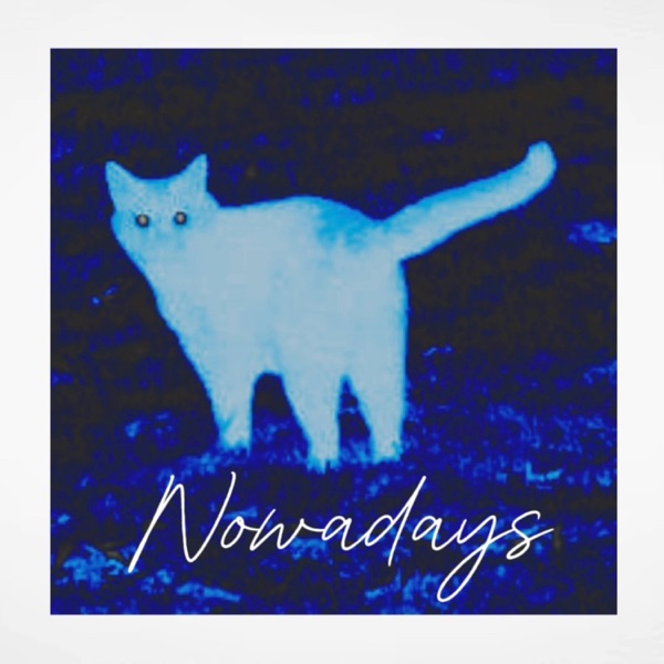 Nowadays (feat. Saniisama)