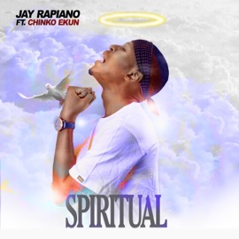 Spiritual (feat. Chinko Ekun) Jay Rapiano