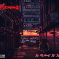 Is What It Is - EP - Bo Nus