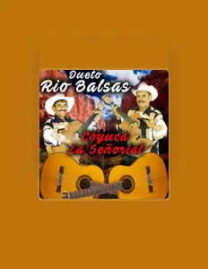 Dueto Rio Balsasを聴いたり、ミュージックビデオを鑑賞したり、経歴やツアー日程などを確認したりしましょう！