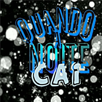 quando a noite cai (feat. mc bt do bg) - Single
