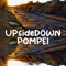 Pompei - UPsideDOWN lyrics