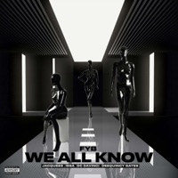 We All Know (feat. Jacquees, Issa, DC DaVinci & DeeQuincy Gates) - Single - FYB