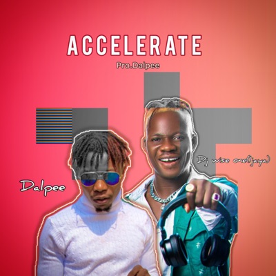 Accelerate (feat. Dj wise one) - Single