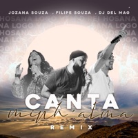 Canta Minh'alma (Remix) - Single - Dj Del Mag, Filipe Souza & Jozana Souza