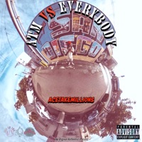 ATM vs EVERYBODY - AceTakeMillions