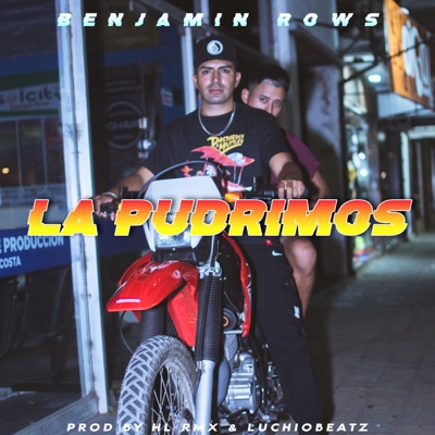 La Pudrimos (LA COSTA RKT) - Single