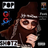 POP SHOTZ (feat. YuhManTurnUp & JUAN FORTY) - Single - JoJo Montana