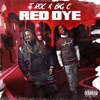 RED DYE (feat. Big C) - Single