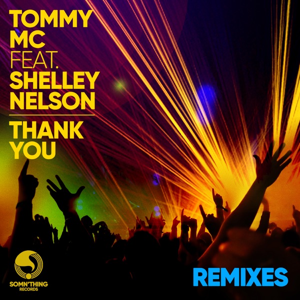 Thank You (REMIXES) [feat. Shelley Nelson]