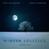 Winter Solstice (Acoustic) - Eric Heitmann & Fabian Boreck