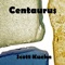 Centaurus - Scott Kuehn lyrics
