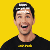 Happy People Are Annoying - Josh Peck