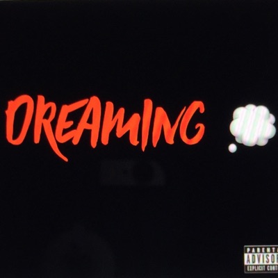 DREAMING (feat. HotBoy Troy) - Single