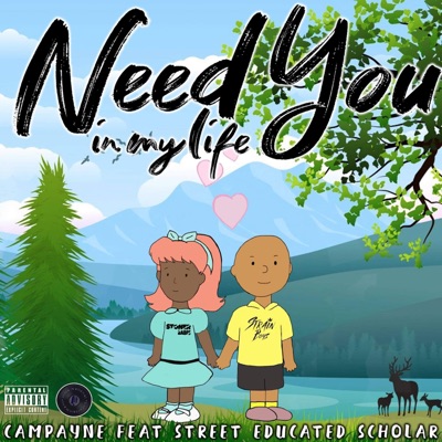 Need You In My Life (feat. Street Educated Scholar) - Single