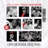 Ons Moeder Zeej Nog - Special Krew Total Loss Remix by Jan Biggel iTunes Track 1