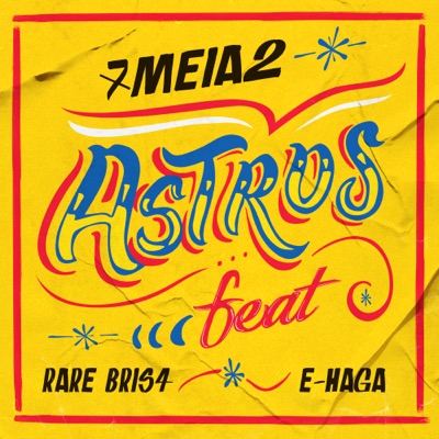 Astros (feat. E-Haga & Rare Bris4) - Single