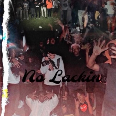 No lackin (ep) [feat. ONLYFASTTHANGS] - Single