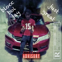 Just Great - Single - BloccBoiJay
