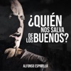 ¿Quién Nos Salva de los Buenos? - Single