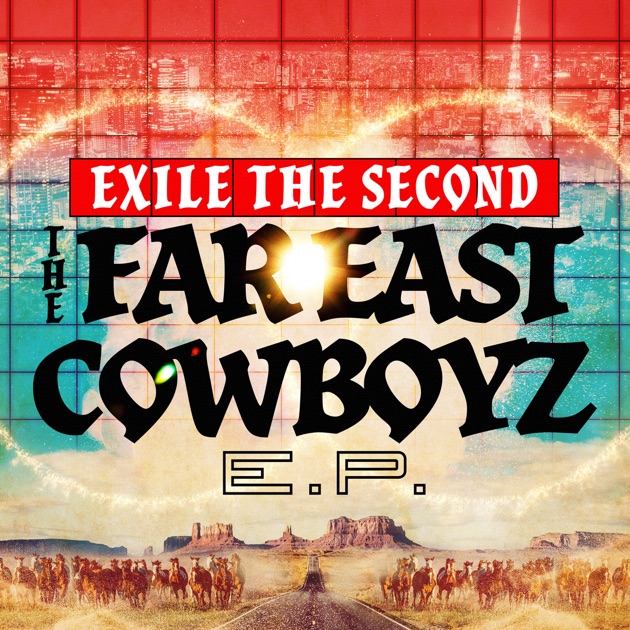 THE FAR EAST COWBOYZ : EXILE THE SECOND | HMV&BOOKS online