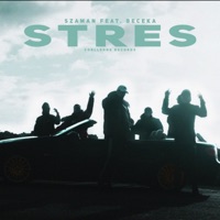 Stres (feat. BeCeKa) - Single - Szaman