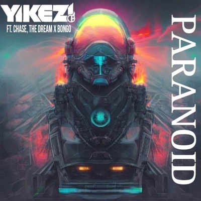 PARANOID (feat. Chase, The Dream & BONGO) - Single