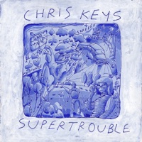 Super Trouble - Chris Keys