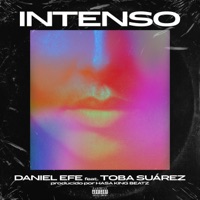Intenso (feat. Toba Suarez) - Single - Daniel Efe
