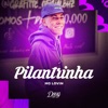 Pilantrinha - Single