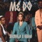 Me Do - Xhensila & Kidda lyrics