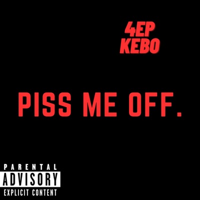 Piss Me Off - Single