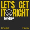 Let's Get It Right (Innellea Remix) [feat. Astrid S] - Single