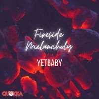 Fireside Melancholy - Single - YetBaby