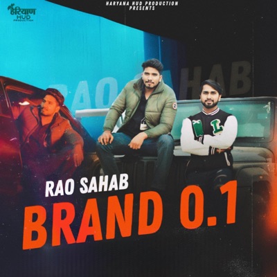 Rao Sahab Brand 0.1 (feat. Sagar Yaduvanshi) - Single