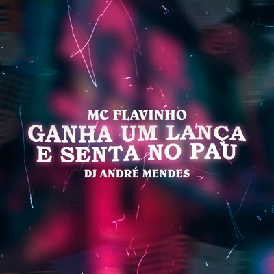 Ganha um Lança e Senta no Pau - Single