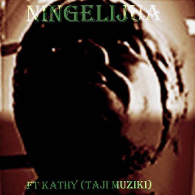 Ningelijua (feat. Kathy (Taji Muziki)) - Single