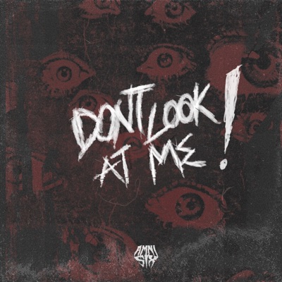 Dont Look At Me! - Single