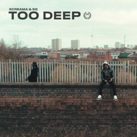 Too Deep - Single - Screama & SG