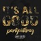 It's All Good - partywithray lyrics