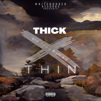 Thick X Thin