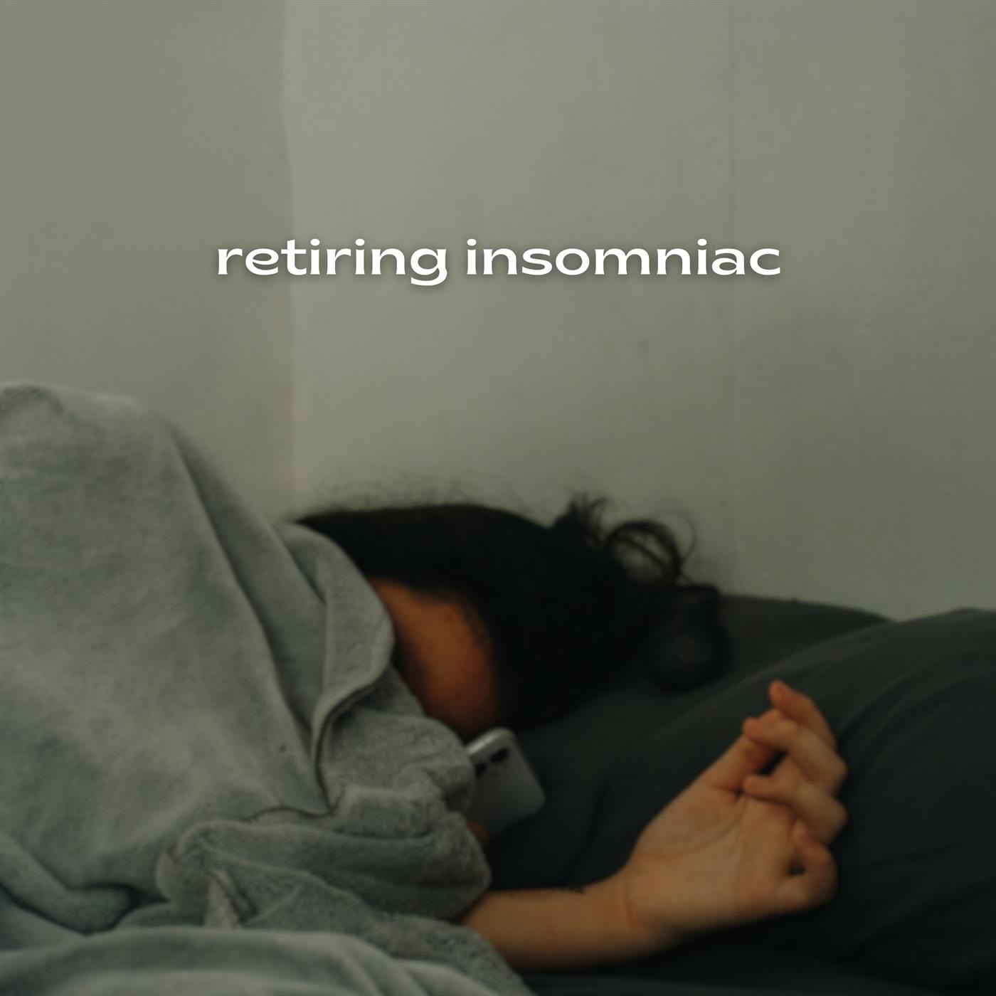 Retiring Insomniac