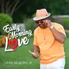 Early Morning Love - Early Morning Love